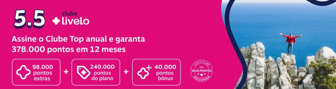 Clube Livelo Top oferece até 378 mil pontos bônus em adesão relâmpago válida somente hoje - Imagem do artigo original