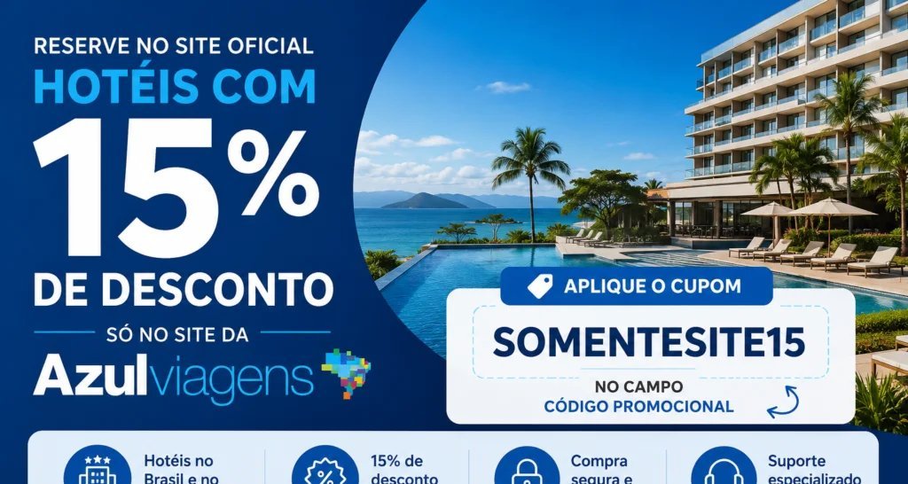 Azul Viagens oferece cupom de 15% e supera tarifa do Hoteis.com em comparação de hospedagem - Imagem do artigo