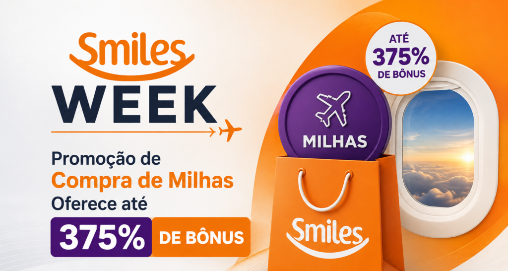 Smiles Week: bônus de até 375 % reduz custo das milhas a R$ 16,84 - Imagem do artigo